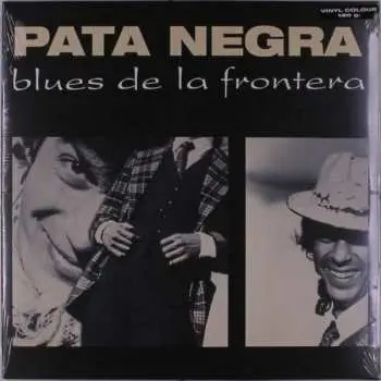LP Pata Negra: Blues De La Frontera CLR