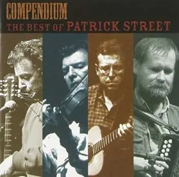 CD Patrick Street: Compendium The Best Of Patrick Street