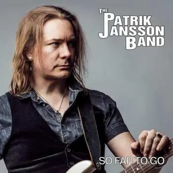 CD Patrik Jansson Band: So Far To Go DIGI