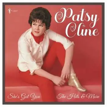 LP Patsy Cline: She's Got You: The Hits And More 1955-61