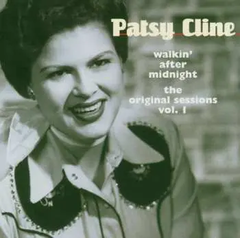 CD Patsy Cline: Walkin' After Midnight The Original Sessions Vol. 1