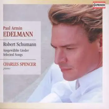 CD Paul Armin Edelmann: Schumann: Ausgewählte Lieder - Selected Songs