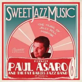 CD Paul Asaro: Sweet Jazz Music