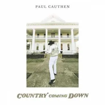 LP Paul Cauthen: Country Coming Down