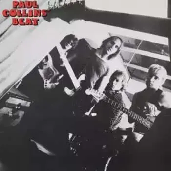 LP Paul Collins' Beat: Long Time Gone / To Beat Or Not To Beat