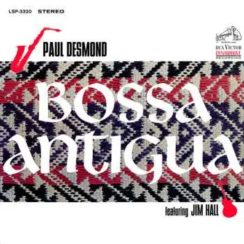 LP Paul Desmond: Bossa Antigua