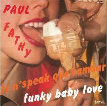 SP Paul Fathy: Funky Baby Love / Karukera C'est Comme Ça
