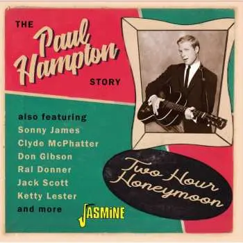 CD Paul Hampton: Two Hour Honeymoon: The Paul Hampton Story