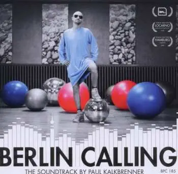 CD Paul Kalkbrenner: Berlin Calling (The Soundtrack)