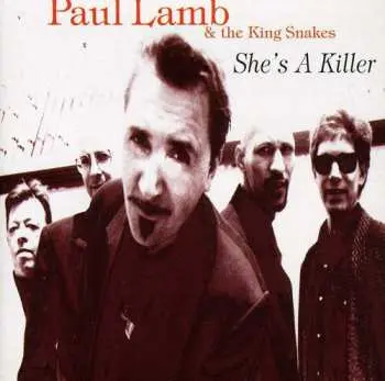 CD Paul Lamb & The King Snakes: She's A Killer