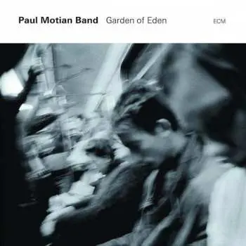 CD Paul Motian Band: Garden Of Eden