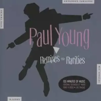 2CD Paul Young: Remixes And Rarities