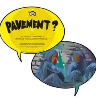 SP Pavement: Sensitive Euro Man / Brink of the Clouds/Candylad PIC | LTD