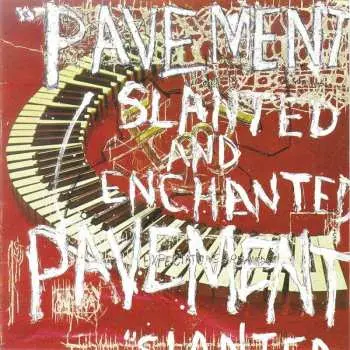 LP Pavement: Slanted And Enchanted