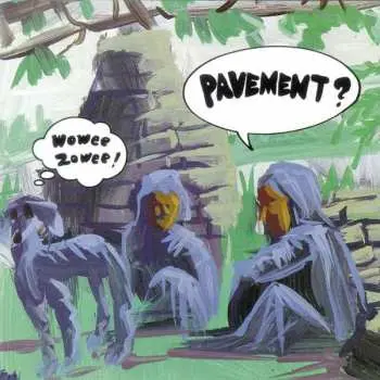 2LP Pavement: Wowee Zowee