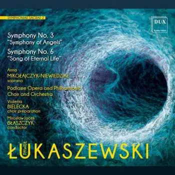CD Paweł Łukaszewski: Symphoniae Sacrae 2 - Symphony No. 3 "Symphony of Angels"; Symphony No. 6 "Song of Eternal Life"