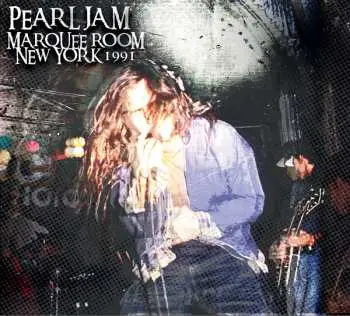 CD Pearl Jam: Marquee Room New York 1991