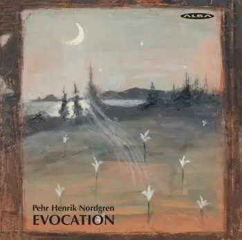 SACD Pehr Henrik Nordgren: Evocation