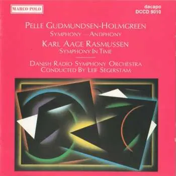 CD Pelle Gudmundsen-Holmgreen: Symphony - Antiphony / Symphony In Time