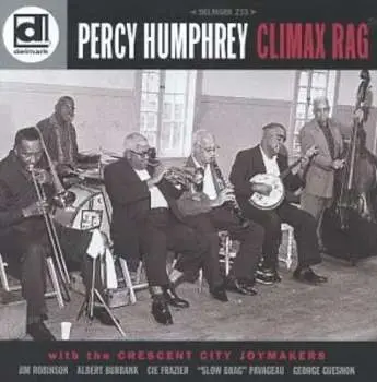 CD Percy Humphrey And His Crescent City Joymakers: Climax Rag
