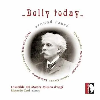 CD Peroni / Ens Del Master Musica D'oggi / Ceni: Dolly Today Around Faure