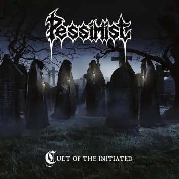 LP Pessimist: Cult Of The Initiated