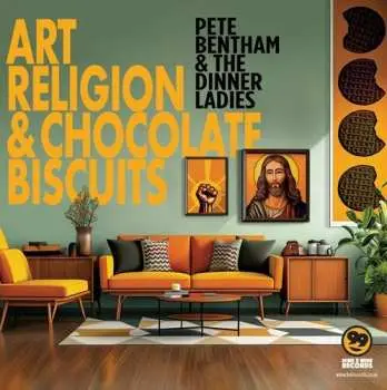 LP Pete Bentham & The Dinner Ladies: Art, Religion & Chocolate Biscuits CLR