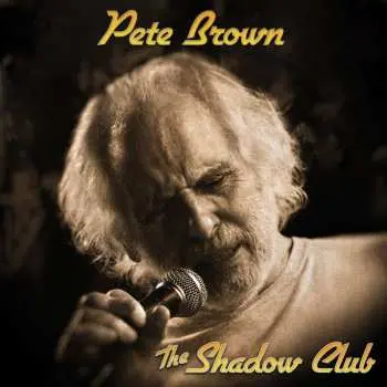 LP Pete Brown And His Battered Ornaments: Shadow Club