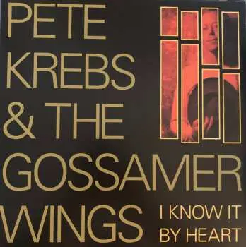 LP Pete Krebs: I Know It By Heart LTD