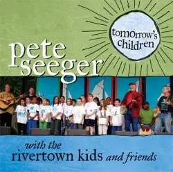 CD Pete Seeger: Tomorrow's Children