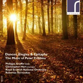 CD Peter Fribbins: Dances, Elegies & Epitaphs: The Music Of Peter Fribbins