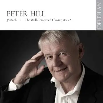 2CD Peter Hill: The Well-Tempered Clavier, Book I