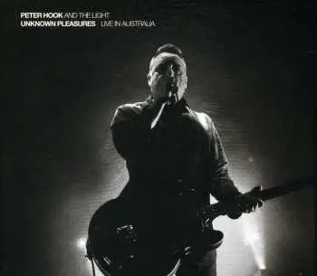 CD Peter Hook And The Light: Unknown Pleasures (Live In Australia)