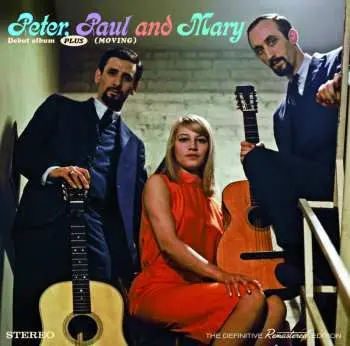 CD Peter, Paul & Mary: Debut Album + Moving