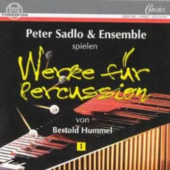 CD Peter Sadlo & Ensemble: Werke Für Percussion