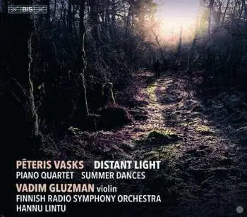 SACD Pēteris Vasks: Distant Light / Piano Quartet / Summer Dances