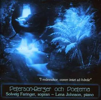 CD Wilhelm Peterson-Berger: Peterson-Berger Och Poeterna