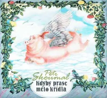 Kdyby prase mělo křídla