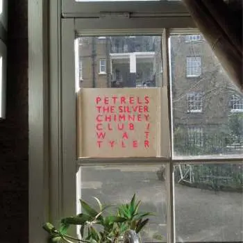 CD Petrels: The Silver Chimney Club / Wat Tyler