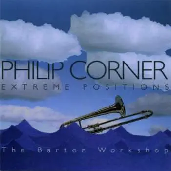 2CD Philip Corner: Extreme Positions
