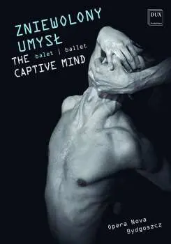 DVD Philip Glass: Opera Nova Ballet Bydgoszcz:the Captive Mind