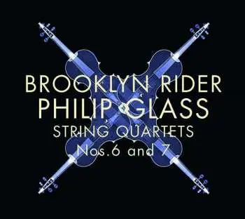 CD Philip Glass: Streichquartette Nr.6 & 7