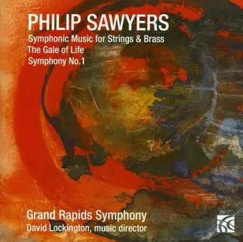 CD Philip Sawyers: Symphonic Music For Strings & Brass