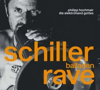 CD Philipp Hochmair: Schiller Balladen Rave