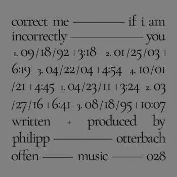 LP Philipp Otterbach: Correct Me If I Am Incorrectly You