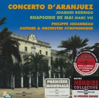 CD Philippe Jouanneau: Concerto D'Aranjuez - Rhapsodie De Mai