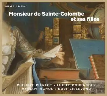 CD Philippe Pierlot: Monsieur de Sainte-Colombe Et Ses Filles