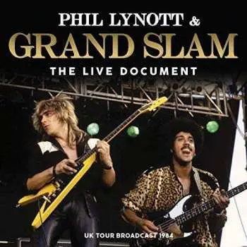 CD Grand Slam: Phil Lynott & Grand Slam The Live Document UK Tour Broadcast 1984