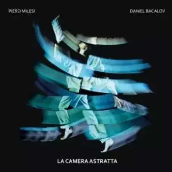 LP Piero Milesi: La Camera Astratta LTD