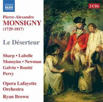 2CD Pierre Alexandre Monsigny: Le Déserteur